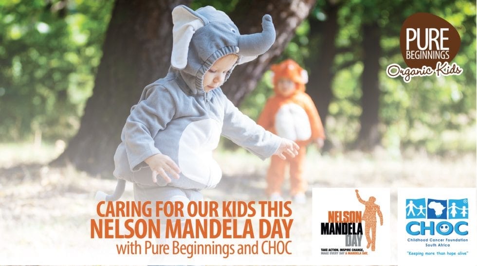 Caring for our Kids this Nelson Mandela Day with Pure Beginnings and CHOC