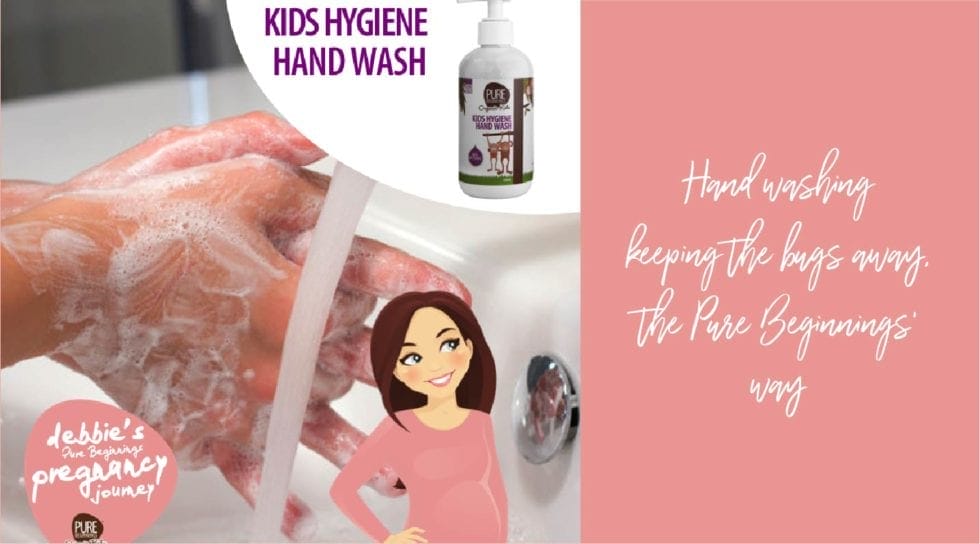 Hand washing & keeping the bugs away, the Pure Beginnings’ way